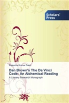 Rajendra Kumar Dash - Dan Brown's The Da Vinci Code: An Alchemical Reading