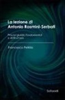 Francesco Petrillo - La lezione di Antonio Rosmini-Serbati. Principi giuridici fondamentali e diritti umani