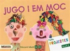 Estel Baldó Caba, Rosa Gil Juan, Maria Soliva, Marta Cabrol Espinal, Mercè Ortí Climent - Projecte Nivell 2, Jugo i em moc, Educació Infantil, 5 anys (Cataluña, Baleares)