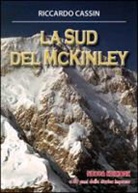 Riccardo Cassin - La Sud del McKinley
