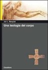 Jon Berquist - Una teologia del corpo