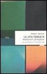 Robert Nozick - La vita pensata. Meditazioni filosofiche