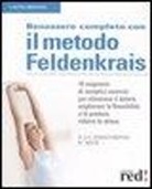 Mark Reese, David Zemach-Bersin, Kaethe Zemach-Bersin, K. Zemach-Bersin - Benessere completo con il metodo Feldenkrais