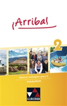 Johanna Fey, Melani Hohmann, Melanie Hohmann, Sabine Wolf-Zappek - ¡Arriba! - 2: ¡Arriba! Vokabelheft 2. Bd.2
