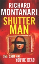 Richard Montanari, Montanari Richard - Shutter Man
