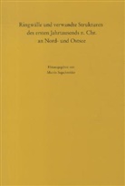 Marti Segschneider, Martin Segschneider - Ringwälle und verwandte Strukturen des ersten Jahrtausends n. Chr. an Nord- und Ostsee