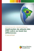 de Souza, Patrícia de Souza Costa, de Souza Costa Patrícia, Alexsandro Broedel Lopes, Lopes Alexsandro Broedel - Implicações da adoção das IFRS sobre as book-tax differences: