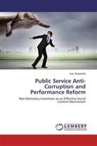 Ivan Atuyambe - Public Service Anti-Corruption and Performance Reform