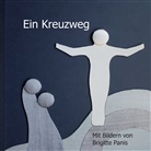 Brigitte Panis - Ein Kreuzweg