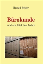 Harald Rösler, Harald Rösler, Harald Rösler - Bürokunde
