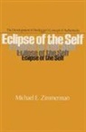 Michael Zimmerman, Michael E. Zimmerman - Eclipse of the Self
