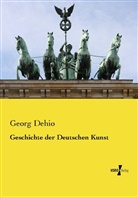 Georg Dehio - Geschichte der Deutschen Kunst