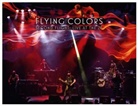 Flying Colors - Second Flight: Live At The Z7, 2 Audio-CDs + 1 DVD (Hörbuch)