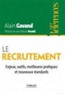Alain Gavand, Alain Gavan, Alain Gavand, Gavand Alain, Jean-Marie Peretti - Le recrutement : enjeux, outils, meilleures pratiques et nouveaux standards