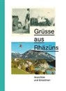 Graubünd Institut für Kulturforschung, Rhäzüns Kulturarchiv - Grüsse aus Rhäzüns