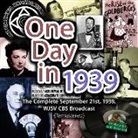CBS Radio - One Day in 1939: The Complete September 21st, 1939, Wjsv CBS Broadcast (Remastered) (Audio book)