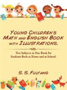 S. S. Fultang - Young Children's Math and English Book with Illustrations