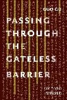 Guo Gu, Huikai - Passing Through the Gateless Barrier
