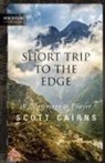 Scott Cairns - Short Trip to the Edge
