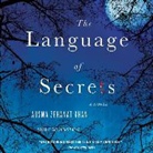 Ausma Zehanat Khan, Ausma Zehanat/ Ganim Khan - The Language of Secrets (Audio book)