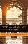 Stewart Goetz, Dr. Joshua W. (University of Notre Dame Seachris, Joshua W Seachris, Joshua W. (University of Notre Dame Seachris, Joshua W. Goetz Seachris, Professor Stewart (Ursinus College Goetz... - God and Meaning