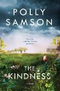 Polly Samson - The Kindness