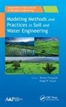 Megh R. Goyal, Megh R. (University of Puerto Rico Goyal, Balram Panigrahi, Balram (Orissa University of Agriculture and Technology Panigrahi - Modeling Methods and Practices in Soil and Water Engineering
