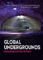 Paul Dobraczyk, Paul Galvis Dobraczyk, Dobraczyk Paul, Paul Dobraszczyk, Carlos Galvis, Carlos Lopez Galvis... - Global Undergrounds