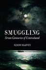 Harvey, Simon Harvey - Smuggling
