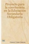 Carmen C. Lopez Carmona, Carmen C. López Carmona - Proyecto para la convivencia en Educación Secundaria Obligatoria