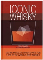 Cyrill Mald, Cyrille Mald, Alexandre Vingtier - Iconic Whisky : Tasting Notes and Flavour Charts for 1500 of the