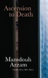 Mahmoud Azzam, Mamdouh Azzam, Mamoud Azzam - Ascension to Death