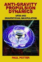 Paul Potter, Paul (Paul Potter) Potter - Anti-gravity Propulsion Dynamics