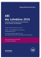 Klau Mader, Klaus Mader, Detle Perach, Detlef Perach, Detlef (Dipl.-Finw. Perach, Ra Voss... - ABC des Lohnbüros 2016
