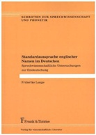 Friderike Lange - Standardaussprache englischer Namen im Deutschen
