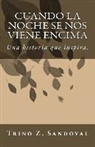 Trino Z. Sandoval - Cuando La Noche Se Nos Viene Encima