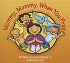 Kimberly Cook, Kimberly J. Cook, Kimberly Cook, Erika Garcia - Mommy, Mommy, When You Pray: 30 Meditations on How Best to Love Your Neighbor as Yourself