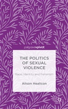 A Healicon, A. Healicon, Alison Healicon - Politics of Sexual Violence