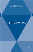 Elke Walgenbach Weik, A Loparo, Kenneth A. Loparo, Walgenbach, Walgenbach, Peter Walgenbach... - Institutions Inc.