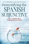 Cynthia Smith-Duran, Gordon Smith-Duran, Cynthia Smith-Durán, Gordon Smith-Durán - Demystifying the Spanish Subjunctive