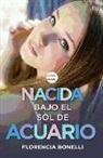 Florencia Bonelli - Nacida bajo el sol de acuario