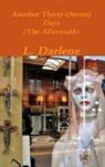 L. Darlene - Another Thirty-(Seven) Days (the Aftermath)
