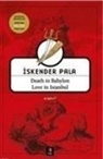 Iskender Pala - Death in Babylon Love in Istanbul