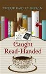 Terrie Farley Moran - Caught Read-Handed