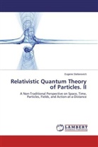 Eugene Stefanovich - Relativistic Quantum Theory of Particles. II