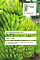 Henri-Léonard Randrianasolo-Ravony, Randrianasoloravony- - Fruit vert