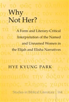 Hye Kyung Park, Hemchand Gossai - Why Not Her?