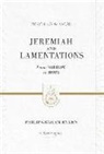 Philip Graham Ryken, R Kent Hughes, R. Kent Hughes - Jeremiah and Lamentations