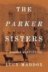 Lucy Maddox - The Parker Sisters