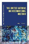 Amy L Sayward, Amy L. Sayward, Sayward Amy L., Thomas Zeiler - The United Nations in International History